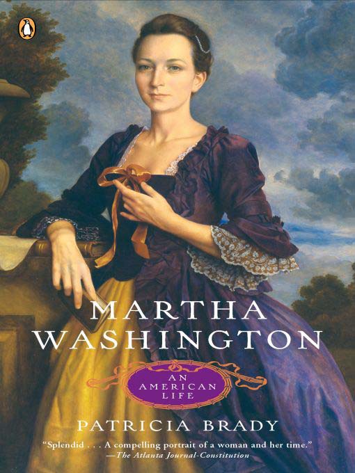 Title details for Martha Washington by Patricia Brady - Wait list